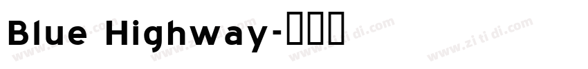Blue Highway字体转换